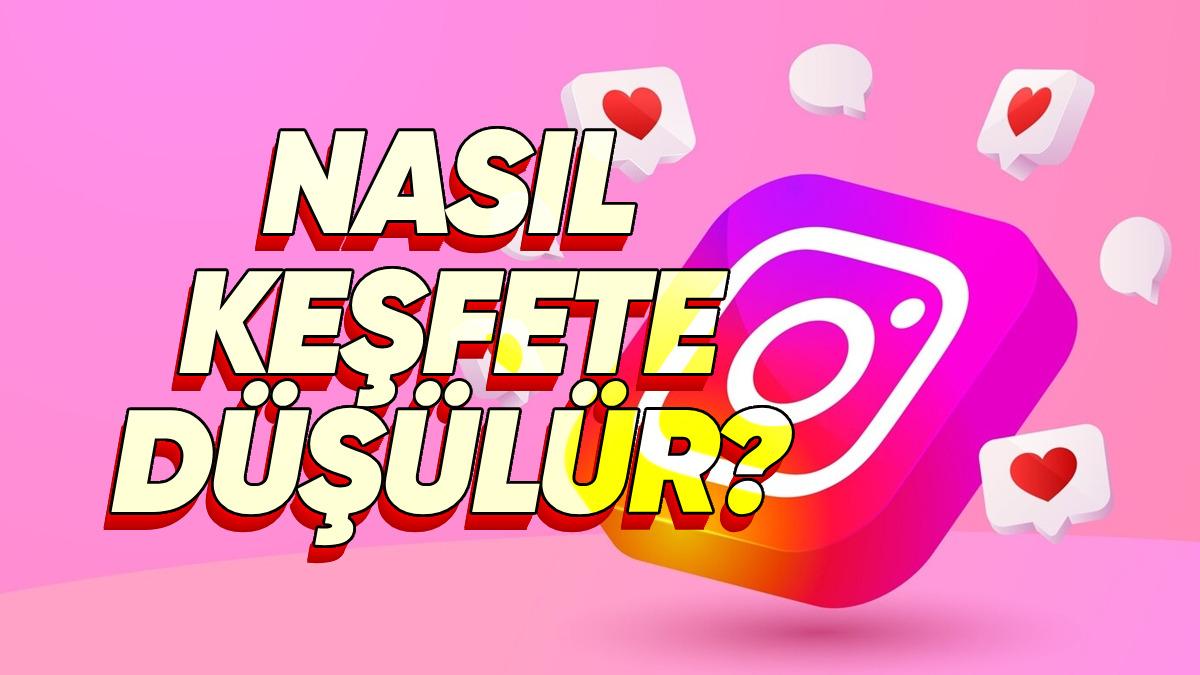 Instagram Gönderilerinizin Keşfette Daha Sık Yer Alması İçin Uygulayabileceğiniz Öneriler