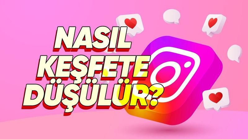 Instagram Gönderilerinizin Keşfette Daha Sık Yer Alması İçin Uygulayabileceğiniz Öneriler