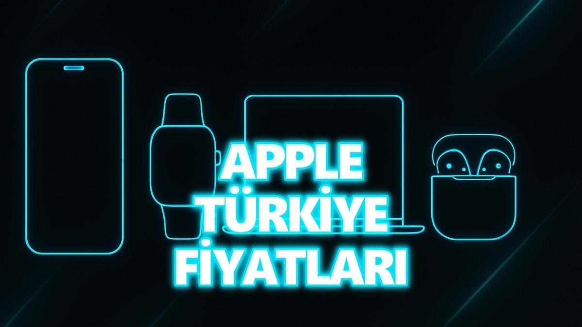 iPhone’dan MacBook’a Türkiye’de Satılan Tüm Apple Ürünlerinin Fiyatları!