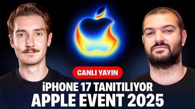 iPhone 17 Tanıtılıyor [CANLI]