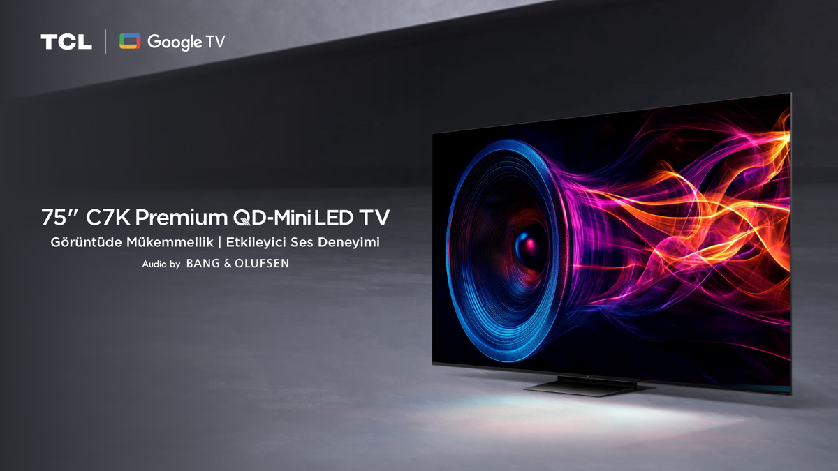 TCL ve Bang & Olufsen İş Birliği ile Görüntü ve Ses Deneyiminde Yeni Dönem