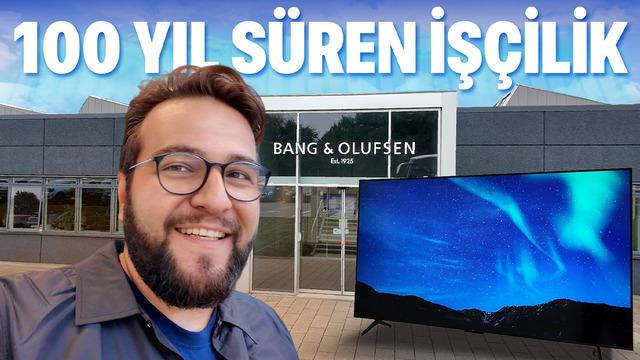 BU TV'yi ÜRETMEK 100 YIL SÜRDÜ | TCL & Bang Olufsen'den Mühendislik Şaheseri