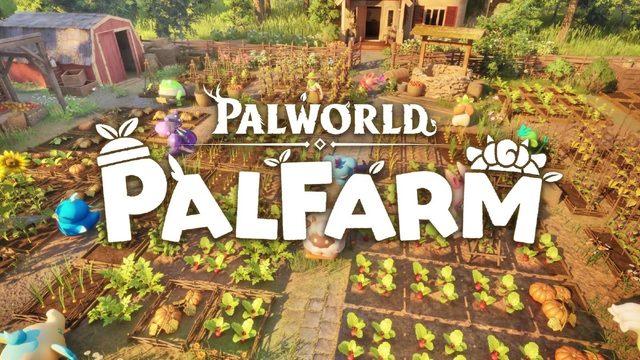 Palworld'ün Yeni Oyunu Palfarm Duyuruldu, İlk Fragman Geldi [Video]