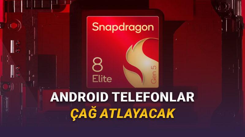 2026'nın En Güçlü Android Telefonlarına Güç Verecek Snapdragon 8 Elite Gen 5 Tanıtıldı