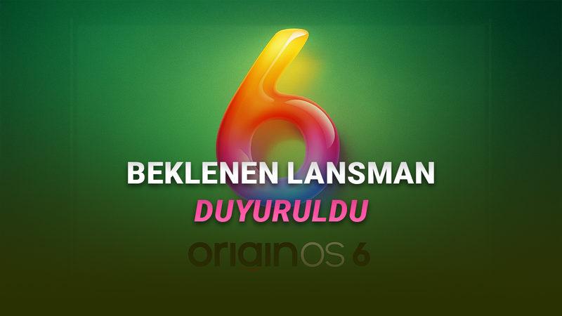vivo, FuntouchOS’un Yerine Geçecek OriginOS 6’nın Küresel Lansmanını Resmen Duyurdu