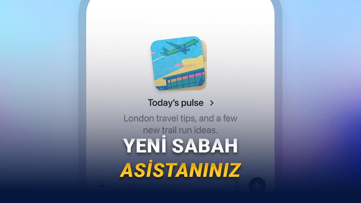 OpenAI’dan Yeni Sabah Asistanı: ChatGPT Pulse Tanıtıldı