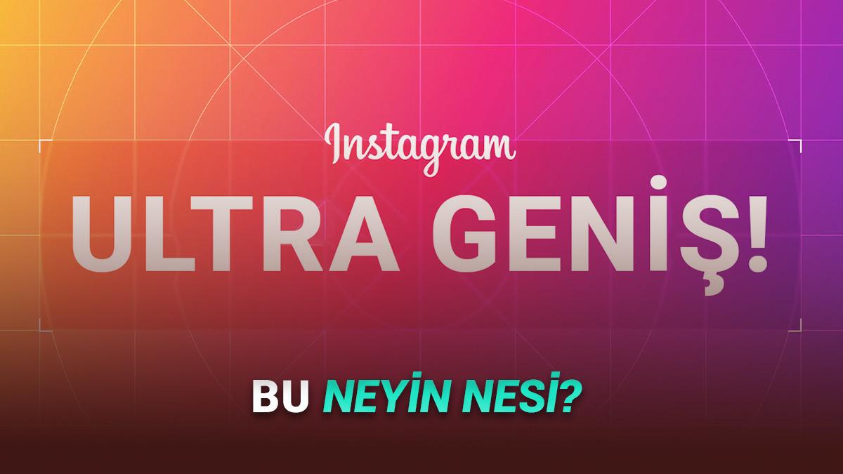Instagram'da Trend Olan "5120x1080" Video Akımı Nereden Çıktı?