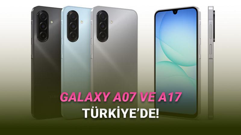 Samsung'un Yeni Bütçe Dostu Telefonları Galaxy A07 ve A17 Türkiye'de: İşte Fiyatları