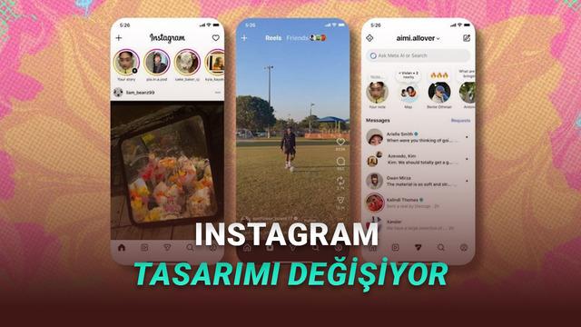  Instagram'ın Tasarımına Büyük Değişiklikler Geliyor: İşte Yeni Tasarımı 