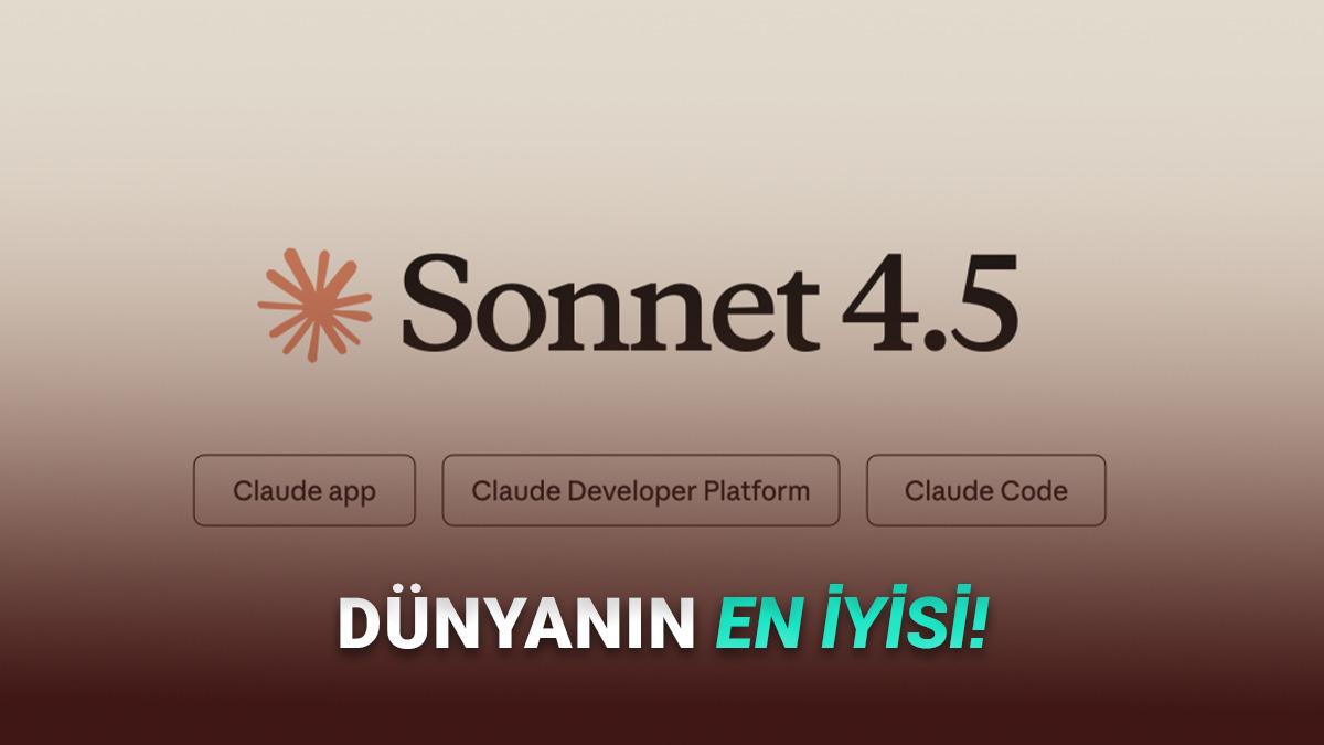 Dünyanın En İyi Kodlama Yapan Yapay Zekâ Modeli Duyuruldu: Claude Sonnet 4.5