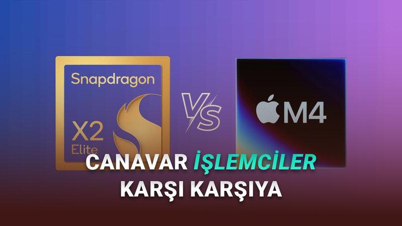 Snapdragon X2 Elite Extreme, Apple M4 İşlemcilerle Karşılaştırıldı: Hangisi Daha İyi?