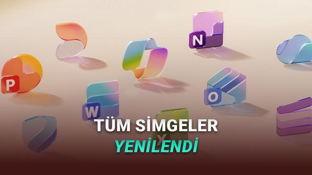  Microsoft Office Simgeleri Yıllar Sonra Değişti: İşte Yepyeni Simgeler! 