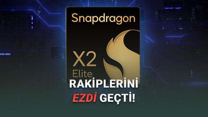 Snapdragon X2 Elite Extreme, Performans Testinde Intel ve AMD İşlemcileri Ezdi Geçti