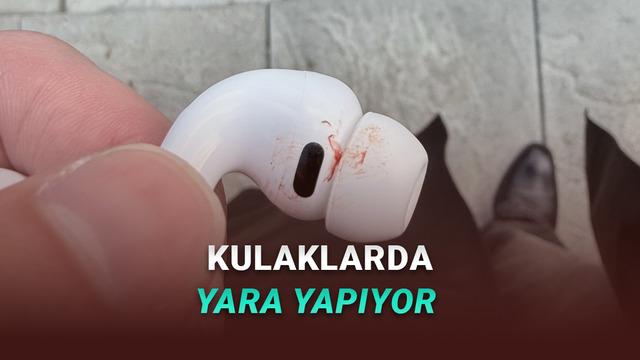 AirPods Pro 3'ün Kulaklarda Yara Yaptığı İddia Edildi: İşte Muhtemel Nedeni