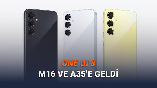  Samsung Galaxy M16 ve Galaxy A35 İçin One UI 8 Yayınlandı 