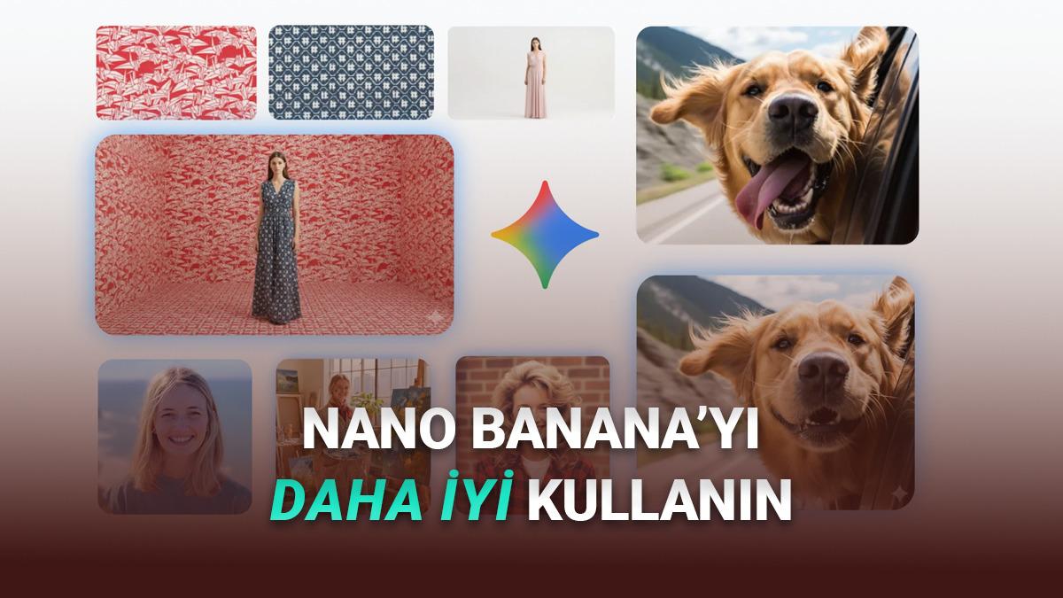 Google’dan Nano Banana’yla Daha İyi Görsel Oluşturmanız ve Düzenlemeniz İçin 4 Öneri