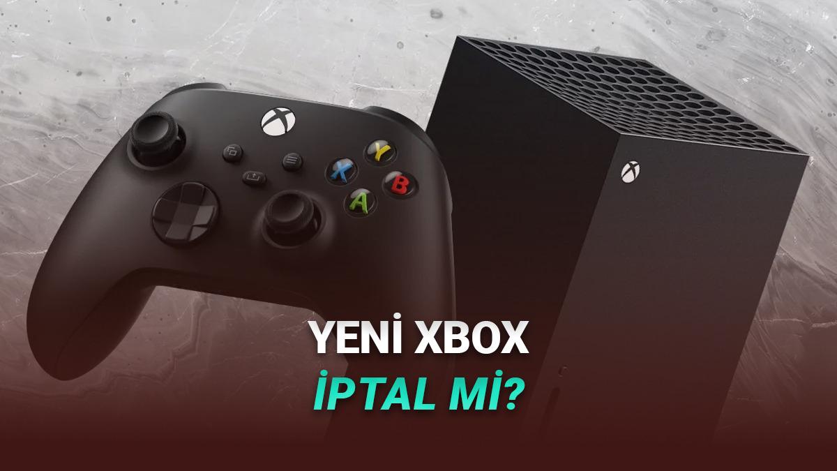 Yeni Bir Xbox'ın Tanıtılmayacağı İddia Edildi: Microsoft'tan Açıklama Geldi