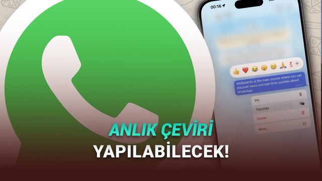 iPhone Sahiplerine Müjde: WhatsApp'a Mesaj Çeviri Özelliği Geliyor! 