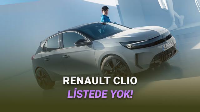  Ekim 2025: Türkiye'deki En Ucuz Otomobiller (Clio Artık Listede Değil) 