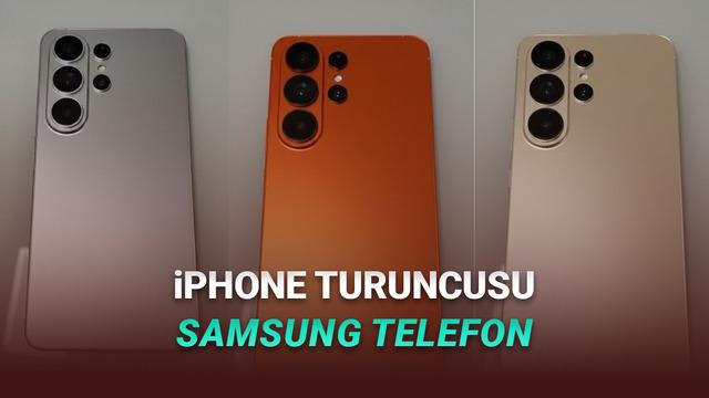  Samsung Galaxy S26 Ultra Maketleri Ortaya Çıktı (iPhone Turuncusu mu o?) 