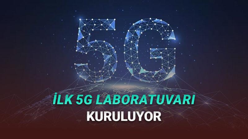 Türkiye'nin İlk 5G Laboratuvarı Kuruluyor: İşte Detaylar
