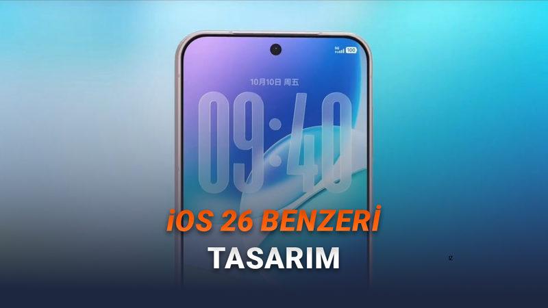 Bir Android Telefon Markası Daha Apple'ın iOS 26'daki Liquid Glass Tasarımını Kopyaladı [Video]