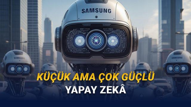  Samsung, Kendinden 10 Bin Kat Daha Büyük Modellerden Daha İyi Yapay Zekâ Geliştirdi 