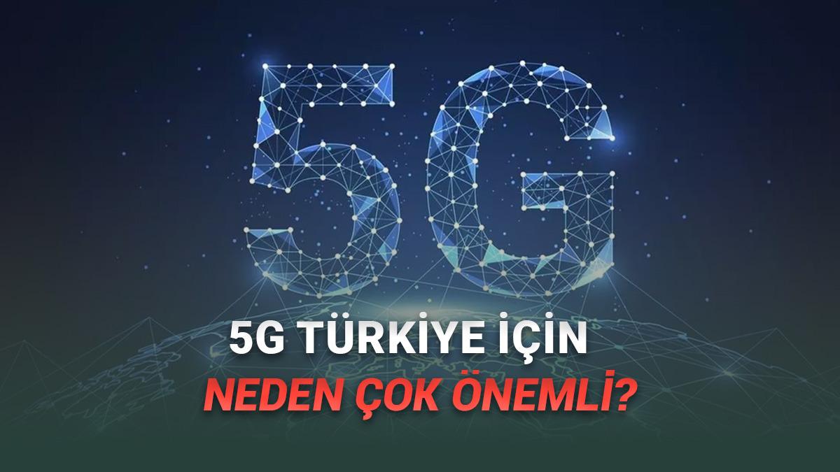 Ulaştırma ve Altyapı Bakanı Açıkladı: 5G Türkiye'de Ne Zaman Kullanıma Sunulacak?