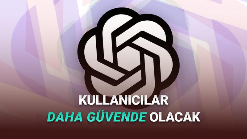 OpenAI, "Refah ve Yapay Zekâ Uzman Konseyi" Oluşturdu: Peki Ne İşe Yarayacak