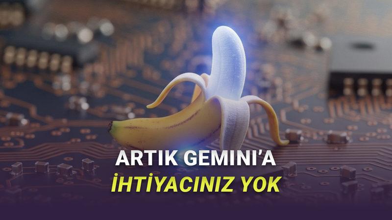 Nano Banana, Artık Gemini Olmadan da Kullanılabiliyor (Nasıl Kullanacağınızı Anlattık)
