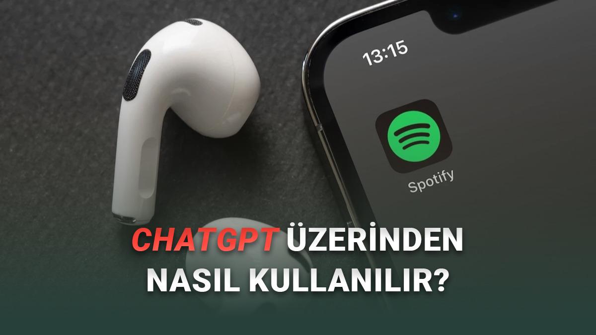 ChatGPT'de Spotify Nasıl Kullanılır? (Nasıl Bağlayacağınızı ve Ne İçin Kullanabileceğinizi Anlattık)