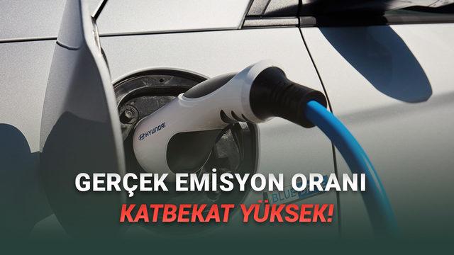  Fişli Hibrit Otomobillerin O Kadar da Çevreci Olmadıkları Ortaya Çıktı: İşte O Çarpıcı Araştırma! 