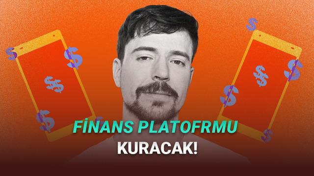  MrBeast, Banka Kurmayı Planlıyor Olabilir (Yakında Başkan Adayı da Olur) 