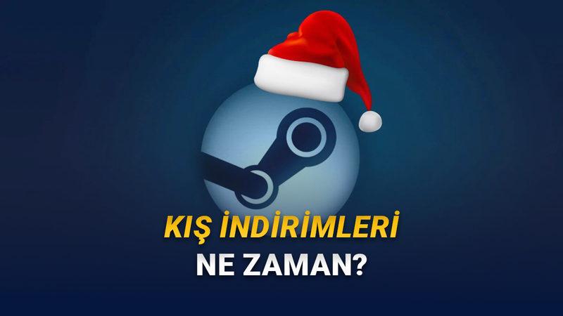 [2025] Kış Soğuğunun Oyunlar İçin En Sıcak Dönemi Steam Kış İndirimleri Ne Zaman?