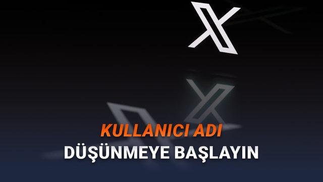  X, Aktif Olmayan Kullanıcı Adlarını Satışa Sunuyor (Adınızı Soyadınızı Artık Alabilirsiniz) 