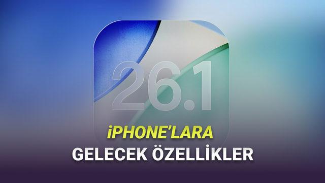 iOS 26.1 Beta 4 Yayımlandı: İşte iPhone'lara Gelecek Yeni Özellikler
