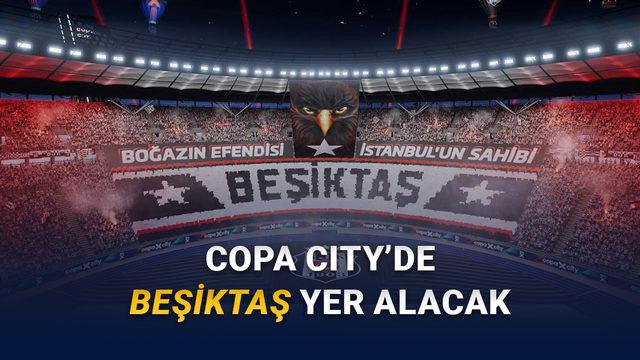  Futbol Maçlarını Organize Etme Oyunu Copa City'de Türkiye'den Beşiktaş da Olacak 