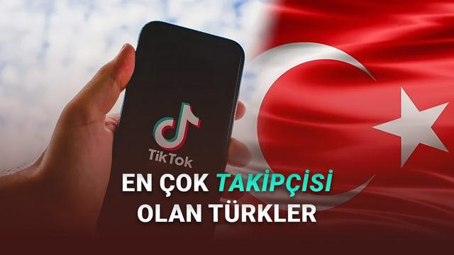  TikTok'ta En Çok Takipçiye Sahip 10 Türk (Listedeki İsimlere Şaşıracaksınız) 