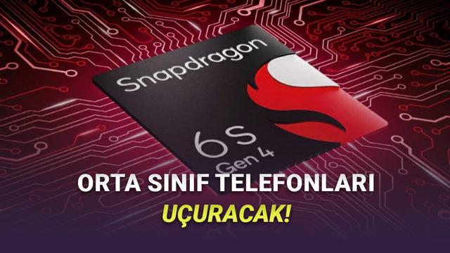  Orta Segment Telefonlara Seviye Atlatacak Snapdragon 6s Gen 4 İşlemci Duyuruldu 