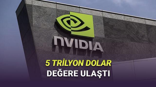  NVIDIA, 5 Trilyon Dolar Değere Ulaşan İlk Şirket Oldu: İşte Dünyanın En Değerli Şirketleri 