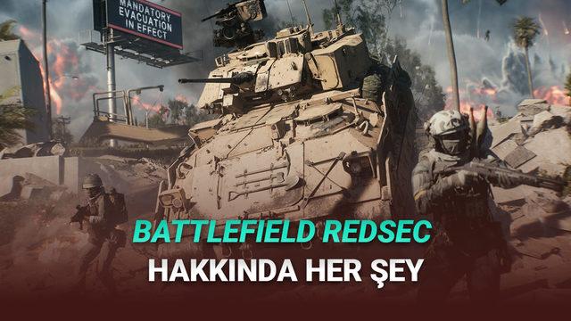  Tamamen Ücretsiz Sunulan Battlefield REDSEC Nedir? Battlefield 6'dan Ne Farkı Var? 