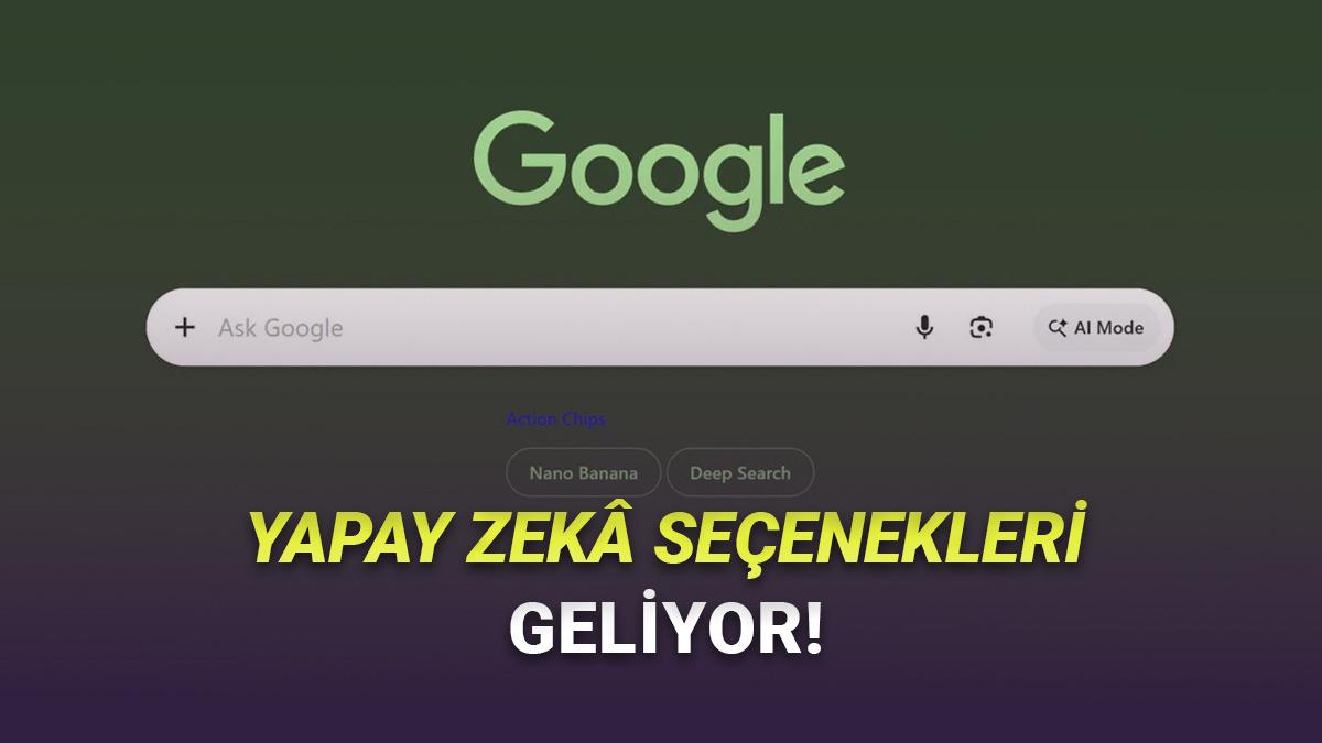 Google Chrome'un Arama Çubuğuna Devrim Yaratacak Yapay Zekâ Özellikleri Geliyor!