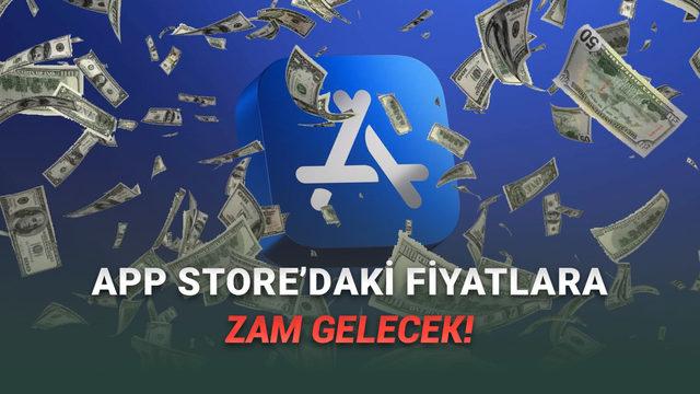  Apple, App Store'daki Dolar/TL Güncelleyecek: Uygulamalar Zamlanacak! 
