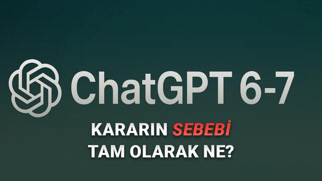  Sam Altman, ChatGPT 6'nın ChatGPT 6-7 Olarak İsimlendirileceğini Açıkladı: Peki Neden? 