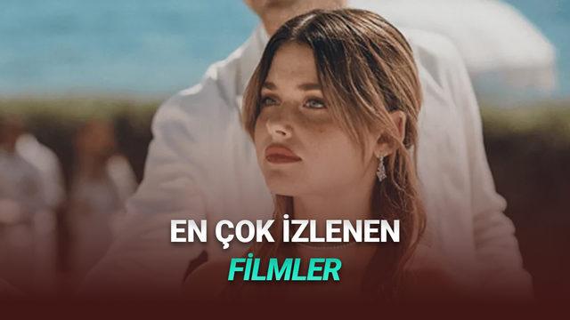  Geçen Ay Türkiye'de En Çok İzlenen Filmler 
