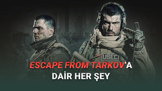  En Gerçekçi FPS Oyunlarından Escape From Tarkov'un Fiyatı, Çıkış Tarihi ve Sistem Gereksinimleri 