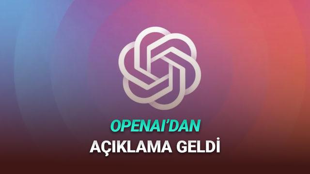  OpenAI'dan ChatGPT Sağlık, Hukuk, Finans Tavsiyeleri Vermeyecek Haberleri Hakkında Açıklama 