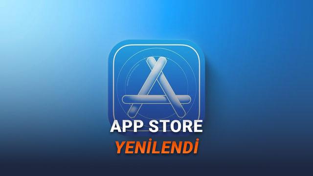  iPhone Uygulama Mağazası App Store Baştan Aşağı Yenilendi 