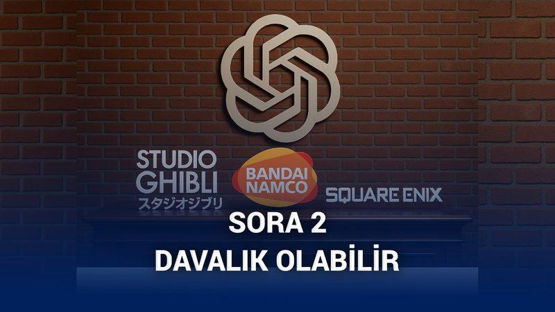 OpenAI, Sora 2 yüzünden Studio Ghibli, Bandai Namco, Square Enix ile davalık olmak üzere