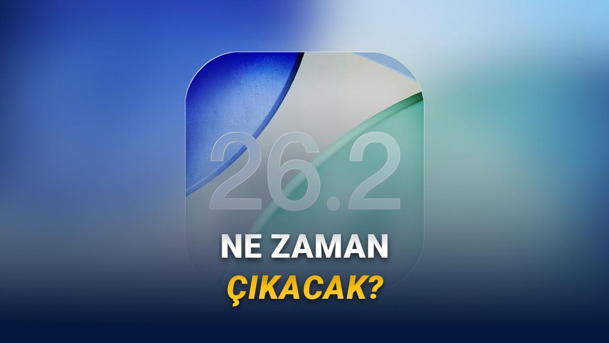 iOS 26.2 Ne Zaman Çıkacak?